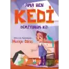 Ama Ben Kedi Demiyorum ki!