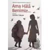 Ama Hala Benimle