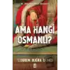 Ama Hangi Osmanlı?