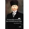 Amasya’dan Ankara’ya Gazi Mustafa Kemal Paşa