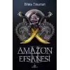 Amazon Efsanesi 2 - İhanetin Çarkları (Ciltli)