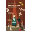 Amcam ve Ben 4 - Talihsiz Sihirbaz (Ciltli)