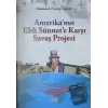 Amerikanın Ehli Sünnete Karşı Savaş Projesi