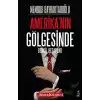 Amerikanın Gölgesinde