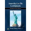 Amerikaya İlk Geldiğimde (Ciltli)