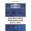 Amerikan Askeri Müdahalelerinde Karar Alma