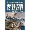 Amerikan İç Savaşı 1861 - 1865