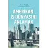 Amerikan İş Dünyasını Anlamak