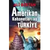 Amerikan Kehanetleri ve Türkiye