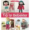 Amigurumi - Tığ İşi Bebekler