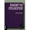 Amiri ve Felsefesi