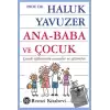 Ana - Baba ve Çocuk