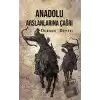 Anadolu Aslanlarına Çağrı