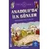 Anadoluda İlk Günler / Türk - İslam Tarihi 7