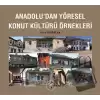 Anadoludan Yöresel Konut Kültürü Örnekleri