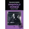 Anadolu Güneşi - Hatıralarla Atatürk