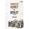 Anadolu’da Aşiret Ve Devlet