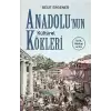 Anadolu’nun Kültürel Kökleri