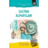 Anadolu’yu Yurt Yapan Komutan Sultan - Alparslan Türk İslam Büyükleri 19