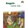 Angels Love Me