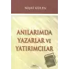 Anılarımda Yazarlar ve Yatırımcılar