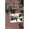 Anısı Bizdik Bu Kentin