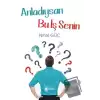 Anladıysan Bu İş Senin