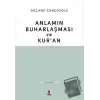 Anlamın Buharlaşması ve Kur’an