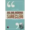 Anlamlandırma Süreçleri