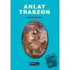 Anlat Trabzon