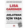 Anlatmak İçin Yaşa - Dedektif D.D. Warren Serisi