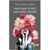 Anlatmak Yetmez Yazmazsan Geçmez