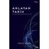 Anlayan Tarih – Dil-Tarih İlişkisi Üzerine Bir İnceleme