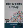 Anlık Satın Alma Davranışı