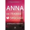 Anna ve Fransız Öpücüğü (Ciltli)