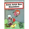 Anne Artık Ben Büyüdüm!