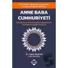 Anne Baba Cumhuriyeti - Çocuğunuzun Potansiyeline Ulaşmasının Önündeki Engelleri Kaldırın