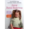 Anne Bana Bağırma