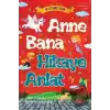 Anne Bana Hikaye Anlat