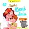 Anne Beni Anla - Yusuf Duygularını İfade Ediyor (Ciltli)