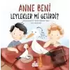 Anne Beni Leylekler mi Getirdi? (Ciltli)