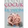 Anne Çocuk Sağlığı ve İlk Yardım