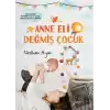 Anne Eli Değmiş Çocuk