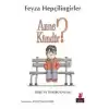 Anne Kimdir?