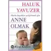 Anne Olmak