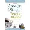 Anneler ve Oğulları İçin Bir Fincan Huzur