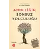 Anneliğin Sonsuz Yolculuğu