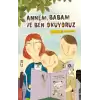 Annem Babam Ve Ben Okuyoruz