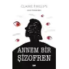 Annem Bir Şizofren