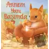 Annem Yanı Başımda